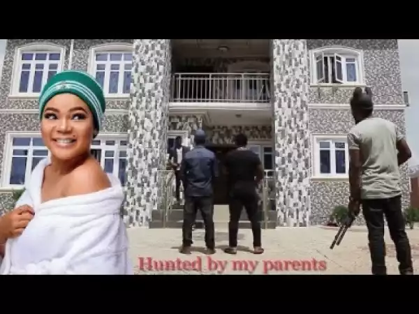 Video: Hunted By My Parents [Season 3] - Latest Nigerian Nollywoood Movies 2018